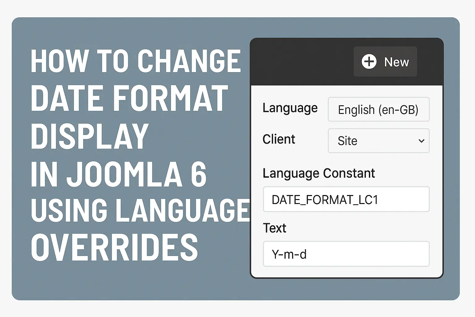 How to Change Date Format Display in Joomla 6 Using Language Overrides