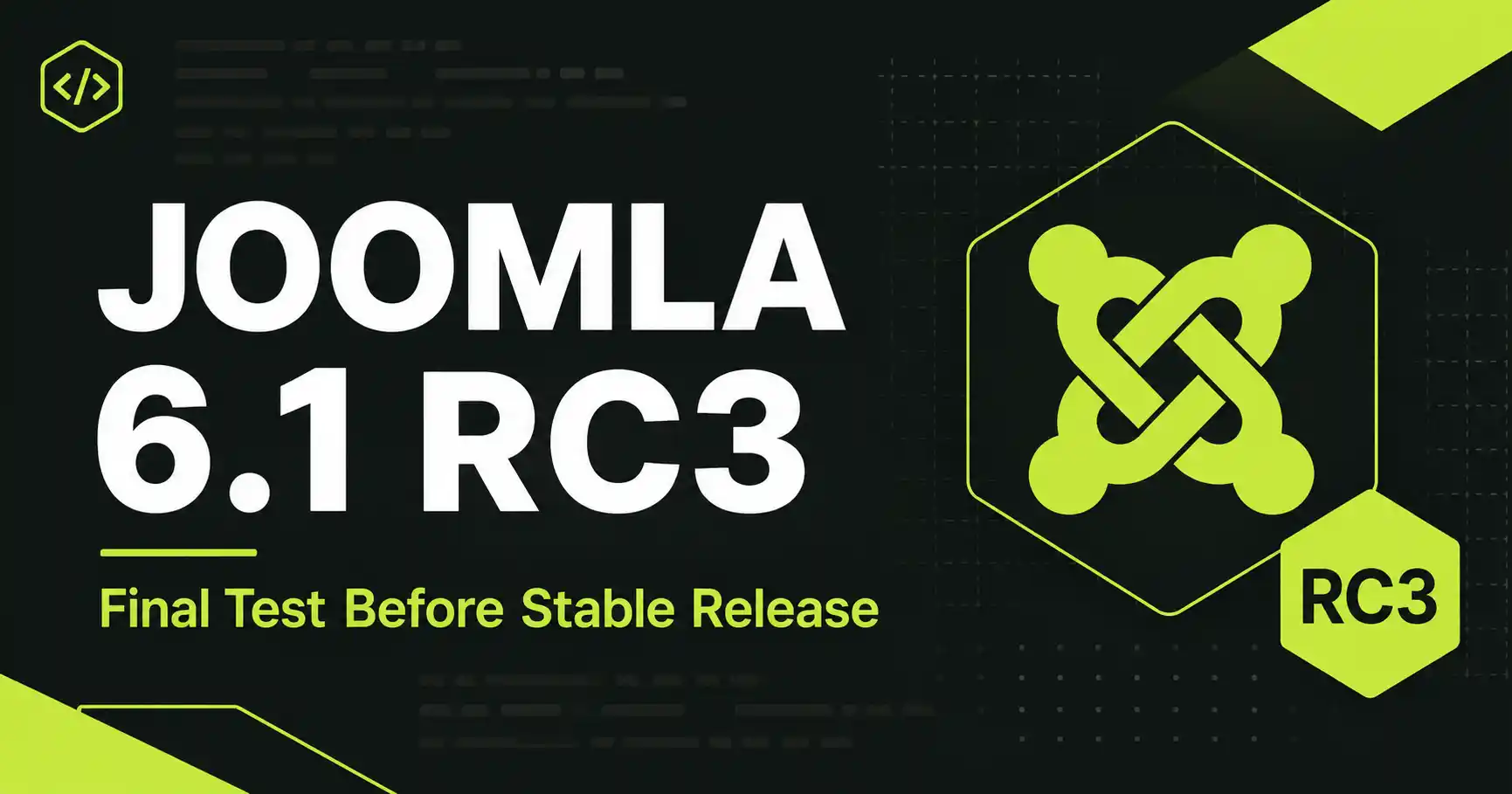 Joomla 6.1 Release Candidate 3: What's New Before the Stable Release