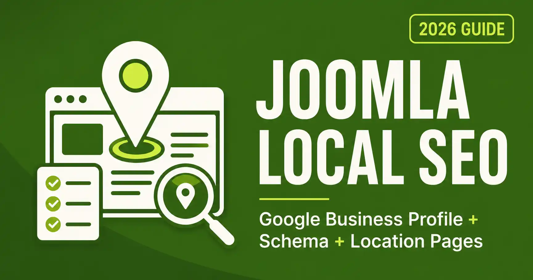 How to Optimize Joomla for Local SEO in 2026 (Google Business Profile, Schema & Location Pages)