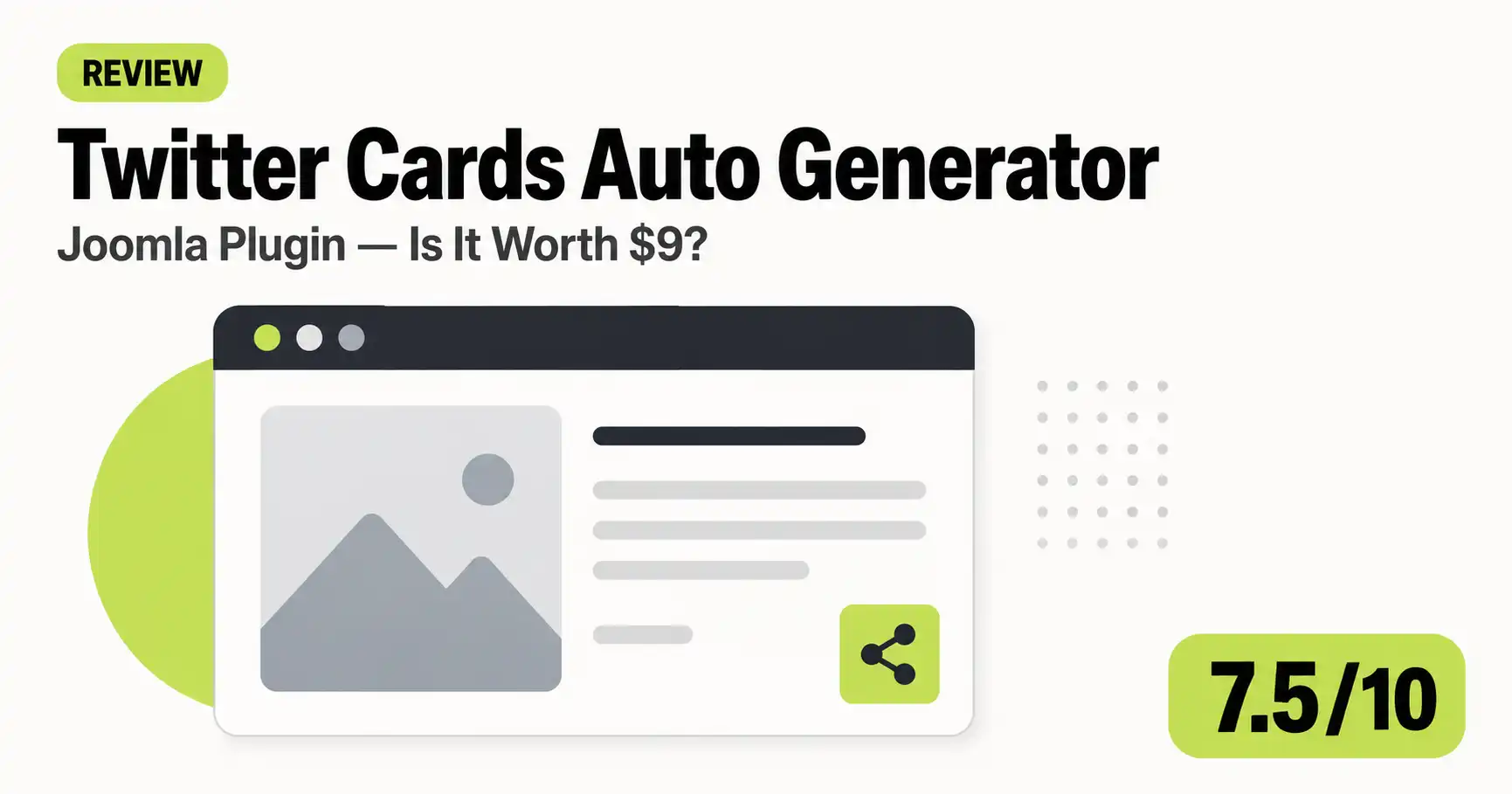 Twitter Cards Auto Generator Review: Is This $9 Joomla Plugin Worth It?