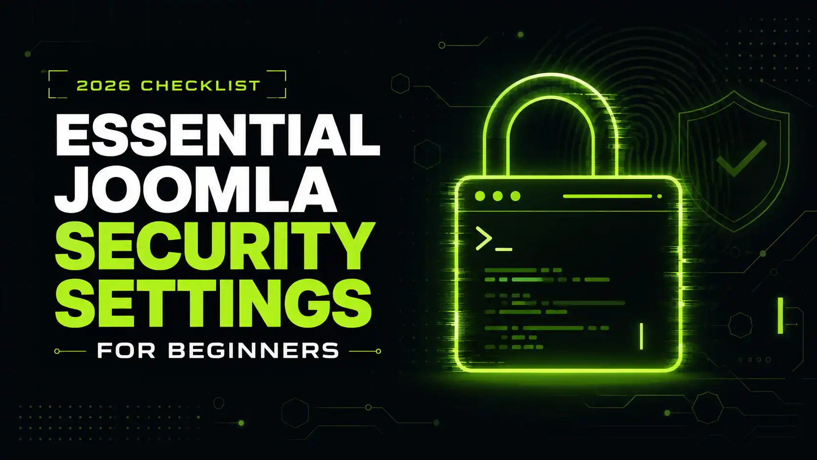 Essential Joomla Security Settings for Beginners