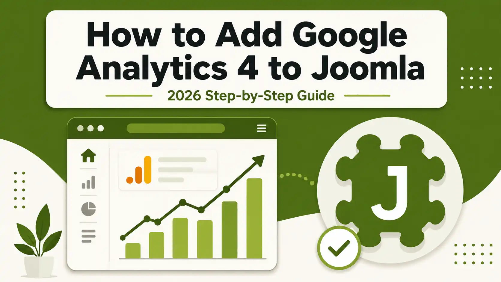 How to Add Google Analytics 4 to Joomla (2026 Guide): 3 Methods, No Coding Required