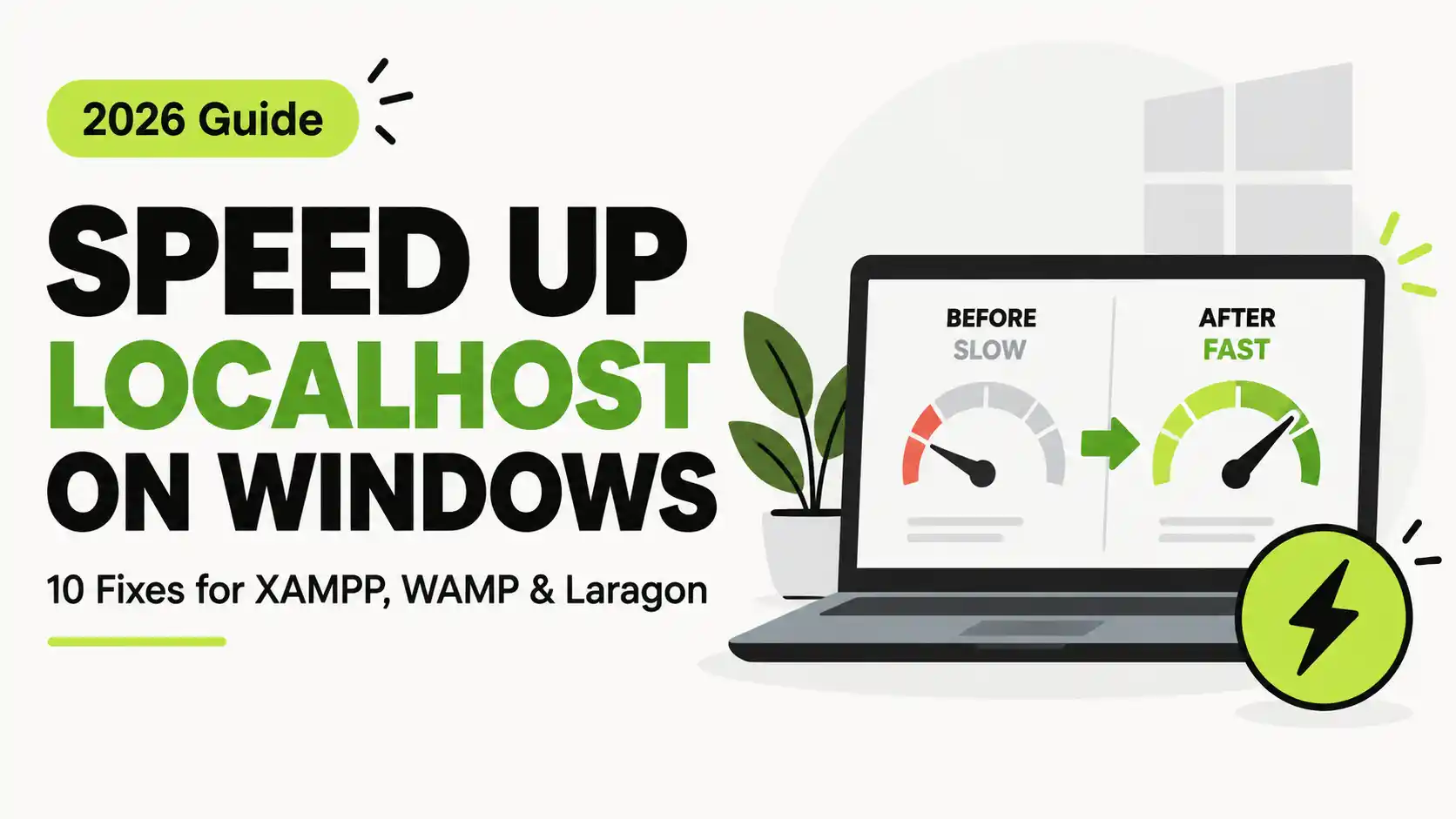 How to Speed Up Localhost Performance on Windows (XAMPP, WAMP, Laragon & WSL2)