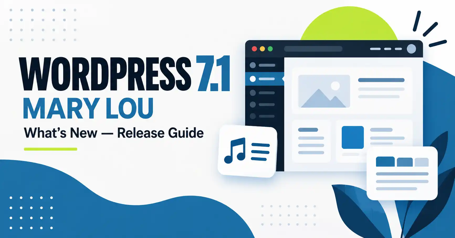 WordPress 7.1 "Mary Lou": Everything That's New (Release Guide)