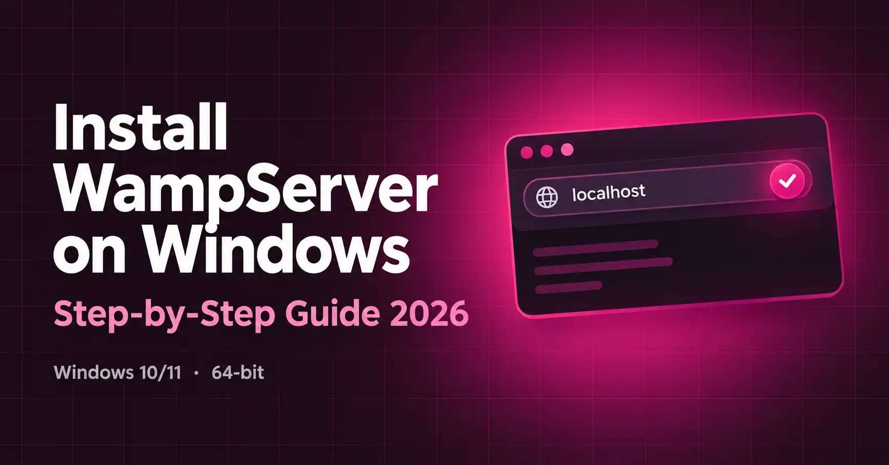How to Install WampServer on Windows PC: A Step-by-Step Guide (2026)